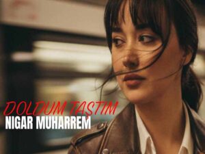دانلود آهنگ تزکی Doldum Taştım از Nigar Muharrem با متن و ترجمه