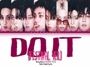 دانلود آهنگ انگلیسی کره‌ای Do It (Festival Ver.) از Stray Kids با متن و ترجمه