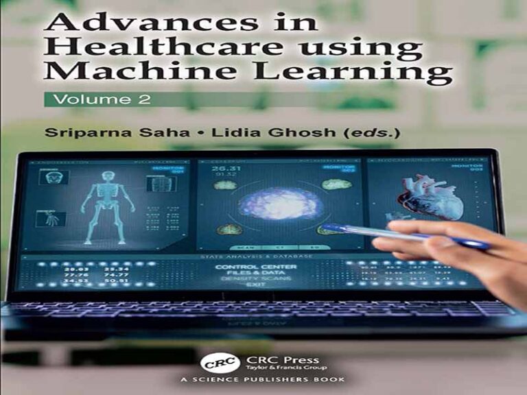 دانلود کتاب پیشرفت‌ها در مراقبت‌های بهداشتی با استفاده از یادگیری ماشین، جلد ۲