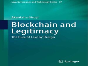 دانلود کتاب بلاکچین و مشروعیت، حاکمیت قانون از طریق طراحی