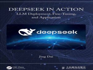 دانلود کتاب DeepSeek در عمل -استقرار LLM، تنظیم دقیق و کاربرد