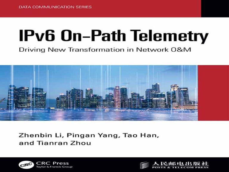 دانلود کتاب تله‌متری IPv6 در مسیر، محرک تحول جدید در بهره‌برداری و نگهداری شبکه
