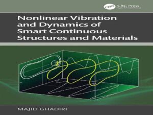 دانلود کتاب ارتعاشات غیرخطی و دینامیک سازه‌ها و مواد پیوسته هوشمند