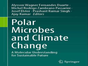 دانلود کتاب میکروب‌های قطبی و تغییرات اقلیمی -درک مولکولی برای آینده‌ای پایدار