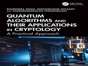 دانلود کتاب الگوریتم‌های کوانتومی و کاربردهای آنها در رمزنگاری