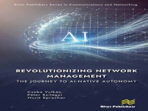 دانلود کتاب انقلابی در مدیریت شبکه – سفر به سوی استقلال بومی هوشمند، چاپ اول