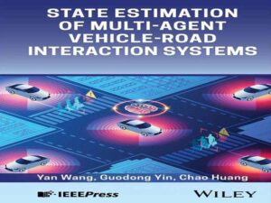 دانلود کتاب تخمین حالت سیستم‌های تعامل چندعاملی خودرو-جاده