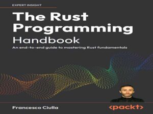 دانلود کتاب راهنمای برنامه‌نویسی Rust، راهنمای جامع برای تسلط بر اصول Rust