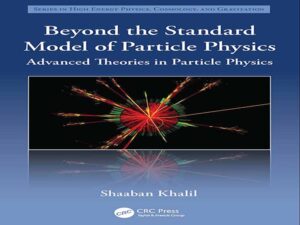 دانلود کتاب آنسوی مدل استانداردی فیزیک ذرات