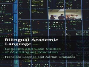 دانلود کتاب زبان آکادمی دو زبانی – مفاهیم و مطالعه موردی آموزش چند زبانی