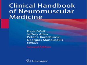 دانلود کتابچه بالینیی پزشکی عصبی عضلانی – ویرایش دوم