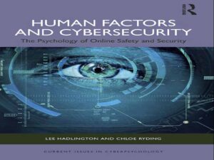 دانلود کتاب عوامل انسانی و امنیت سایبری -روانشناسی ایمنی و امنیت آنلاین