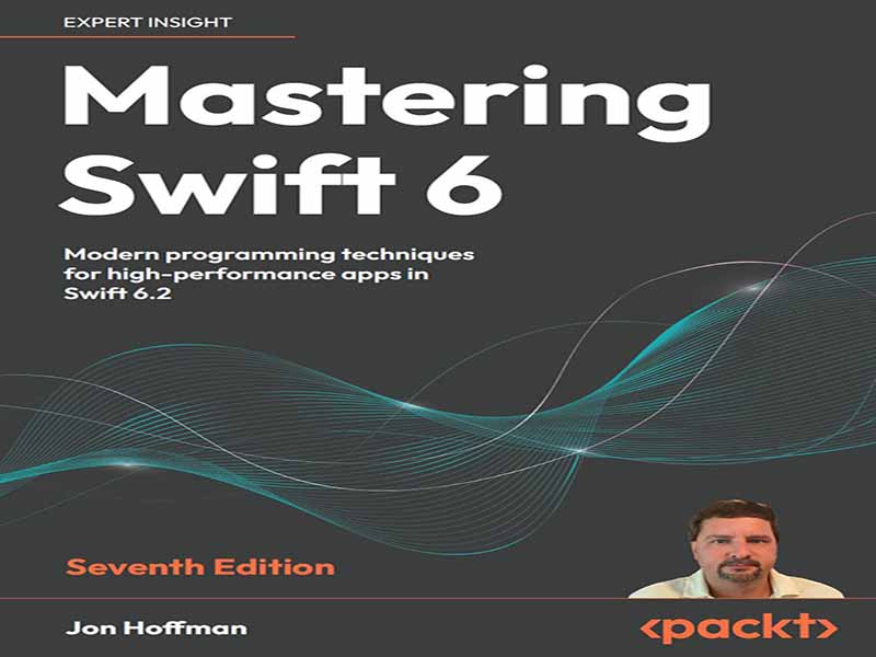 دانلود کتاب استاد شدن در Swift 6 – ویرایش هفتم