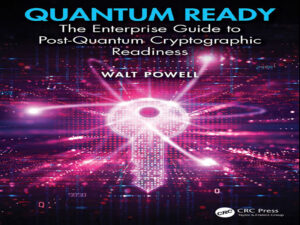 دانلود کتاب آمادگی برای کوانتوم، راهنمای سازمانی برای آمادگی رمزنگاری پساکوانتومی