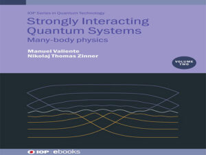دانلود کتاب سیستم‌های کوانتومی با برهمکنش قوی، جلد ۲، فیزیک بس‌ذره‌ای