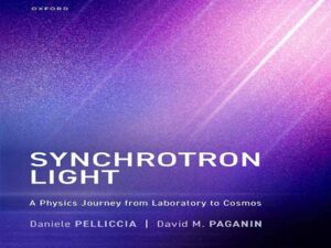 دانلود کتاب سینکروترون نور – سفر فیزیکی از آزمایشگاه به کیهان