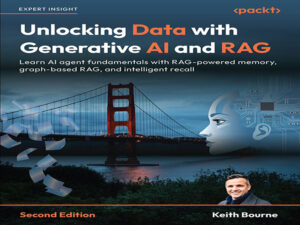 دانلود کتاب قفل گشایی از داده با هوش مصنوعی مولد و  RAG – ویرایش دوم