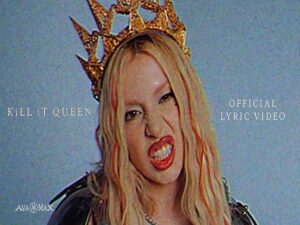 دانلود آهنگ KiLL iT QUEEN از Ava Max با متن و ترجمه