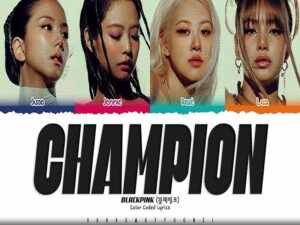 دانلود آهنگ Champion از BLACKPINK با متن و ترجمه