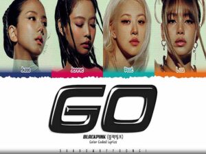 دانلود آهنگ GO از BLACKPINK با متن و ترجمه