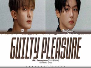 دانلود آهنگ کره‌ای Guilty Pleasure از DxS (DK & SEUNGKWAN of SEVENTEEN) با متن و ترجمه