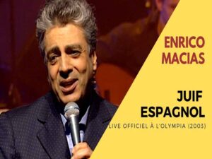 دانلود آهنگ فرانسوی Juif Espagnol از Enrico Macias با متن و ترجمه
