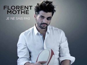 دانلود آهنگ فرانسوی Je Ne Sais Pas از Florent Mothe با متن و ترجمه