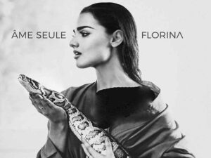 دانلود آهنگ فرانسوی Âme seule از Florina با متن و ترجمه