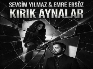 دانلود آهنگ ترکی Kırık Aynalar از Sevgim Yılmaz و Emre Ersöz با متن و ترجمه
