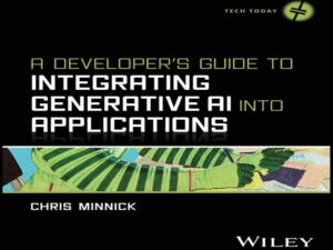 دانلود کتاب راهنمای توسعه‌دهندگان برای ادغام هوش مصنوعی مولد در برنامه‌ها