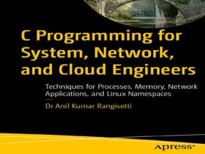 دانلود کتاب برنامه‌نویسی C برای مهندسان سیستم، شبکه و فضای ابری