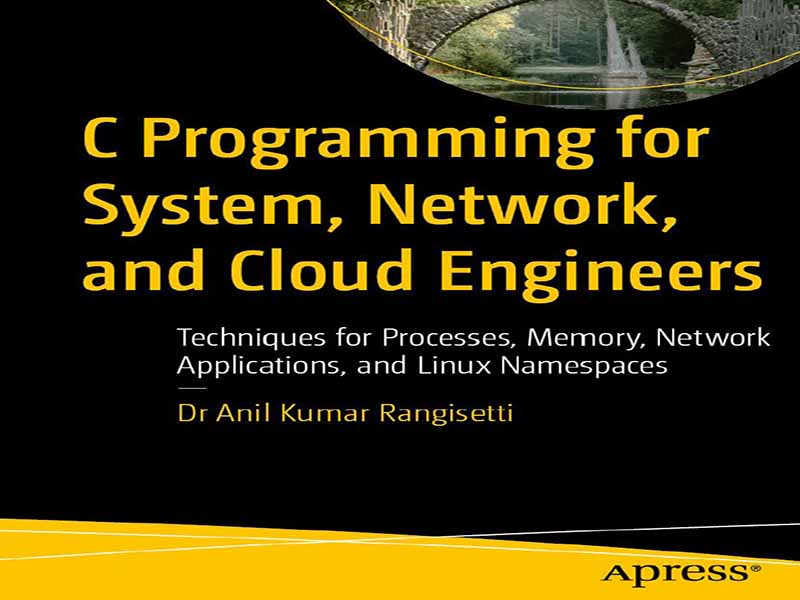 دانلود کتاب برنامه‌نویسی C برای مهندسان سیستم، شبکه و فضای ابری