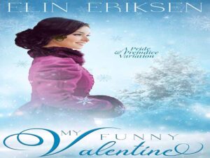 دانلود رمان انگلیسی “ولنتاین خنده‌دار من” – نسخه‌ای از غرور و تعصب