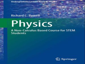 دانلود کتاب فیزیک، دوره‌ای غیرمبتنی بر حسابان برای دانشجویان STEM