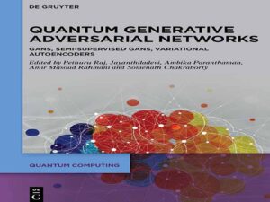 دانلود کتاب شبکه‌های مولد کوانتومی تخاصمی