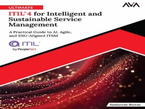دانلود کتاب ITIL® 4 نهایی برای مدیریت خدمات هوشمند و پایدار
