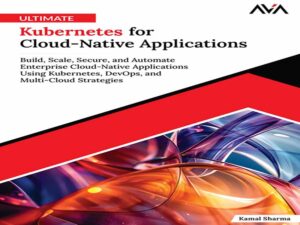 دانلود کتاب Kubernetes نهایی برای برنامه‌های کاربردی ابری