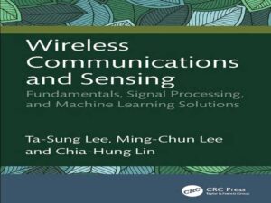 دانلود کتاب ارتباطات بی‌سیم و اصول حسگری، پردازش سیگنال و راه‌حل‌های یادگیری ماشین