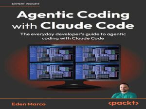 دانلود کتاب کدنویسی عامل‌محور با کلود کد (Claude Code) -راهنمای روزمره توسعه‌دهندگان برای کدنویسی عامل‌محور با کلود کد