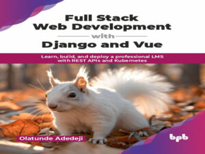 دانلود کتاب توسعه وب فول استک با Django و Vue
