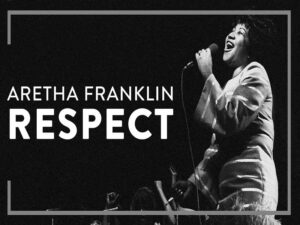 دانلود آهنگ Respect از Aretha Franklin با متن و ترجمه