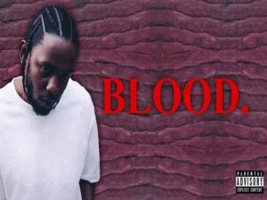 دانلود آهنگ BLOOD از Kendrick Lamar با متن و ترجمه