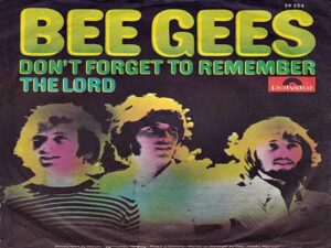 دانلود آهنگ Don’t Forget To Remember از Bee Gees با متن و ترجمه