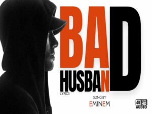 دانلود آهنگ Bad Husband از Eminem و X Ambassadors با متن و ترجمه