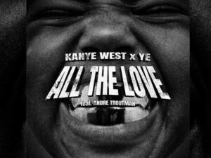 دانلود آهنگ ALL THE LOVE از Kanye West و André Troutman با متن و ترجمه
