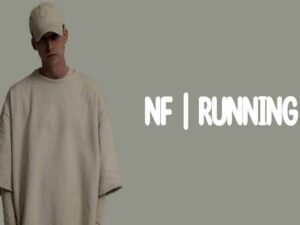 دانلود آهنگ RUNNING از NF با متن و ترجمه