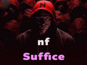 دانلود آهنگ SUFFICE از NF با متن و ترجمه