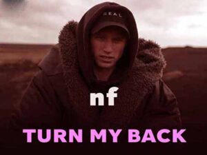 دانلود آهنگ TURN MY BACK از NF با متن و ترجمه