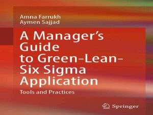 دانلود کتاب راهنمای مدیران برای کاربرد Green-Lean-Six Sigma -ابزارها و شیوه‌ها