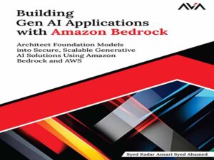 دانلود کتاب ساخت برنامه‌های هوش مصنوعی مولد با Amazon Bedrock